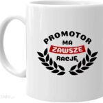 Koszulkowy.Pl Promotor Ma Zawsze Rację Kubek Dla Promotora