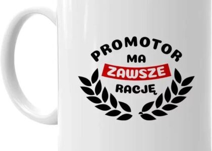 Koszulkowy.Pl Promotor Ma Zawsze Rację Kubek Dla Promotora