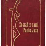 Modlitewnik z dużym drukiem Zostań z nami Panie bordo