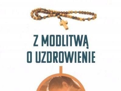 Różaniec z modlitwą o uzdrowienie