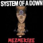 System Of A Down - Mezmerize