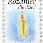 Wydawnictwo Diecezjalne RÓŻANIEC DLA DZIECI PAMIĄTKA I KOMUNII ŚWIĘTEJ Halina Błaż