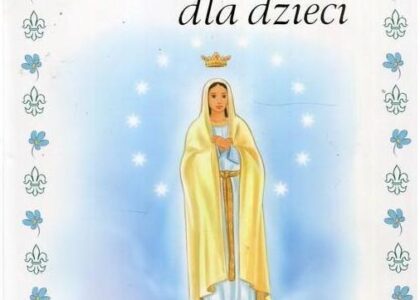 Wydawnictwo Diecezjalne RÓŻANIEC DLA DZIECI PAMIĄTKA I KOMUNII ŚWIĘTEJ Halina Błaż